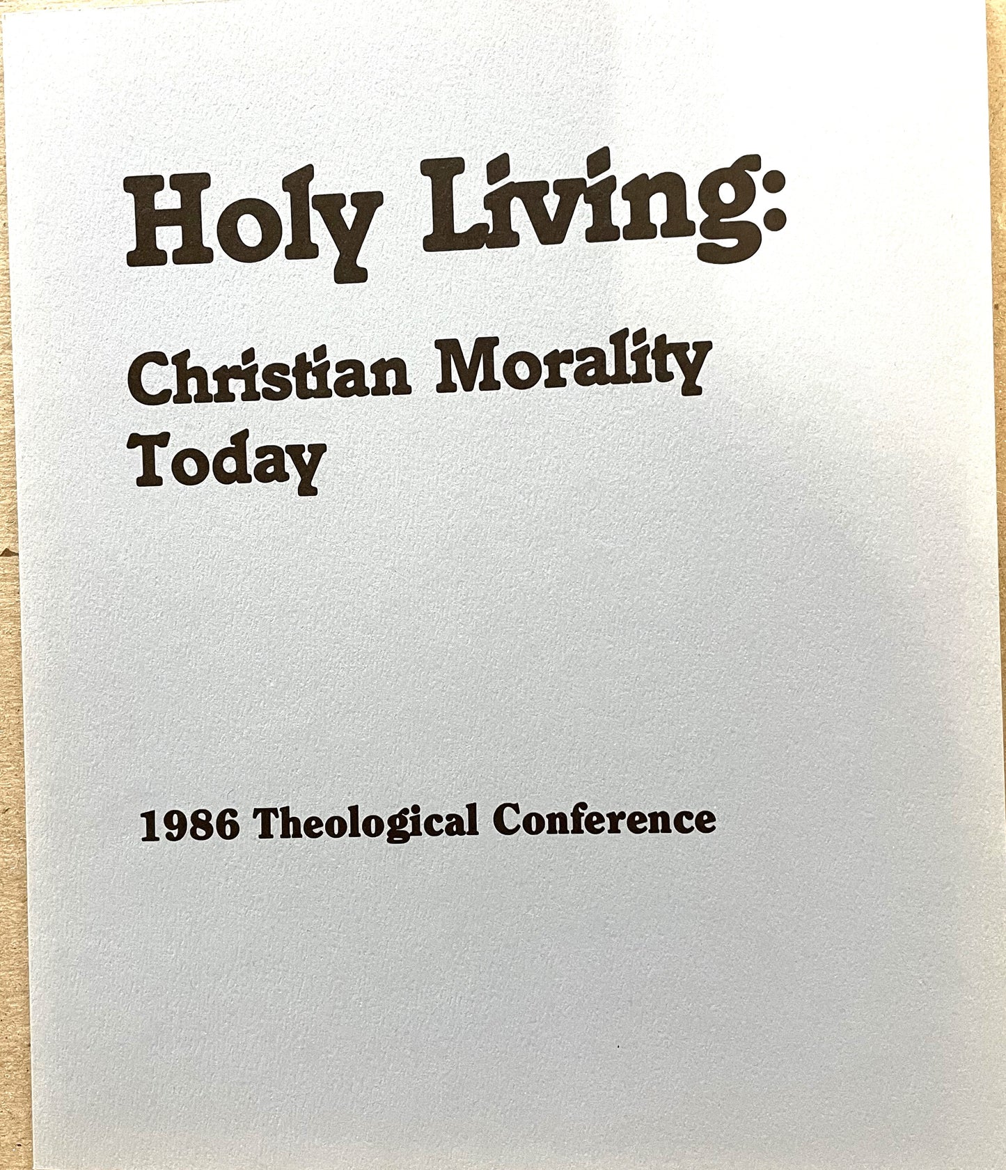 ATC 1986 Holy Living - Christian Morality Today
