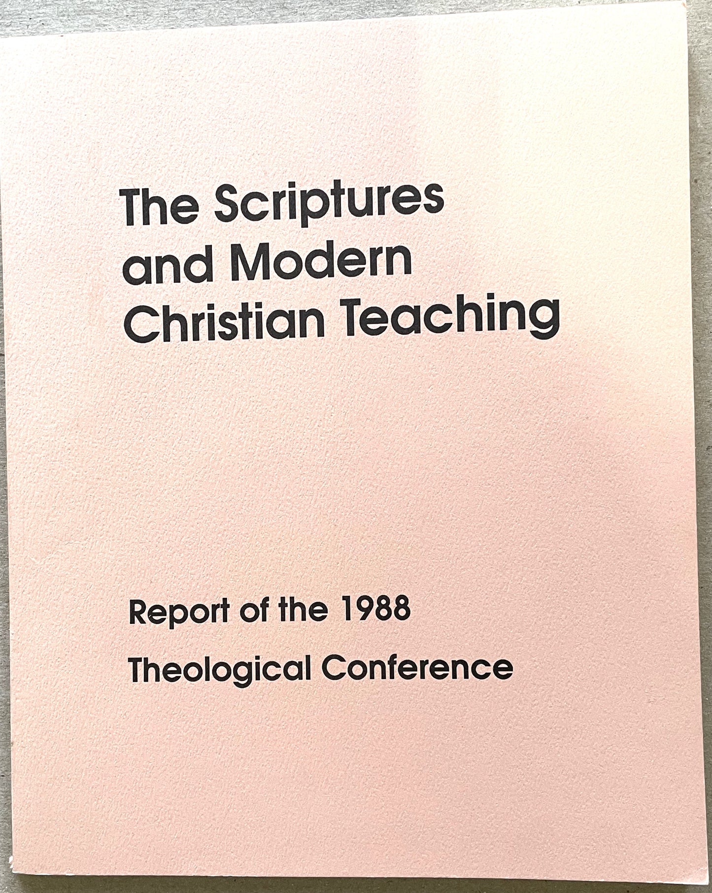 ATC 1988 The Scriptures and Modern Christian Teaching