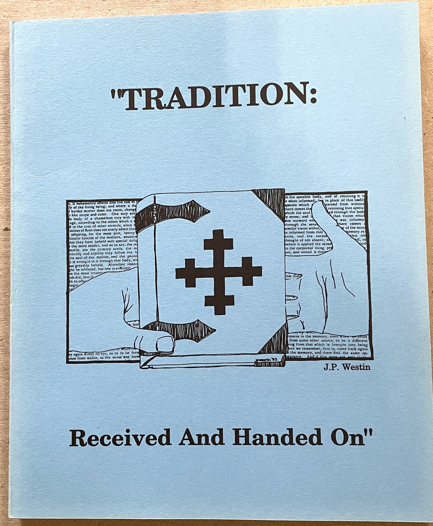 ATC 1993 Tradition: Received and Handed On
