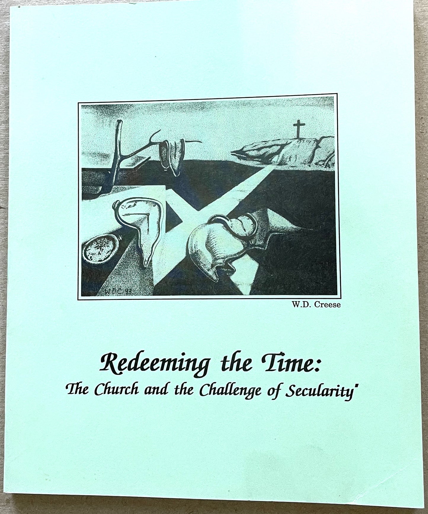ATC 1994 Redeeming the Time: The Church and the Challenge of Secularity