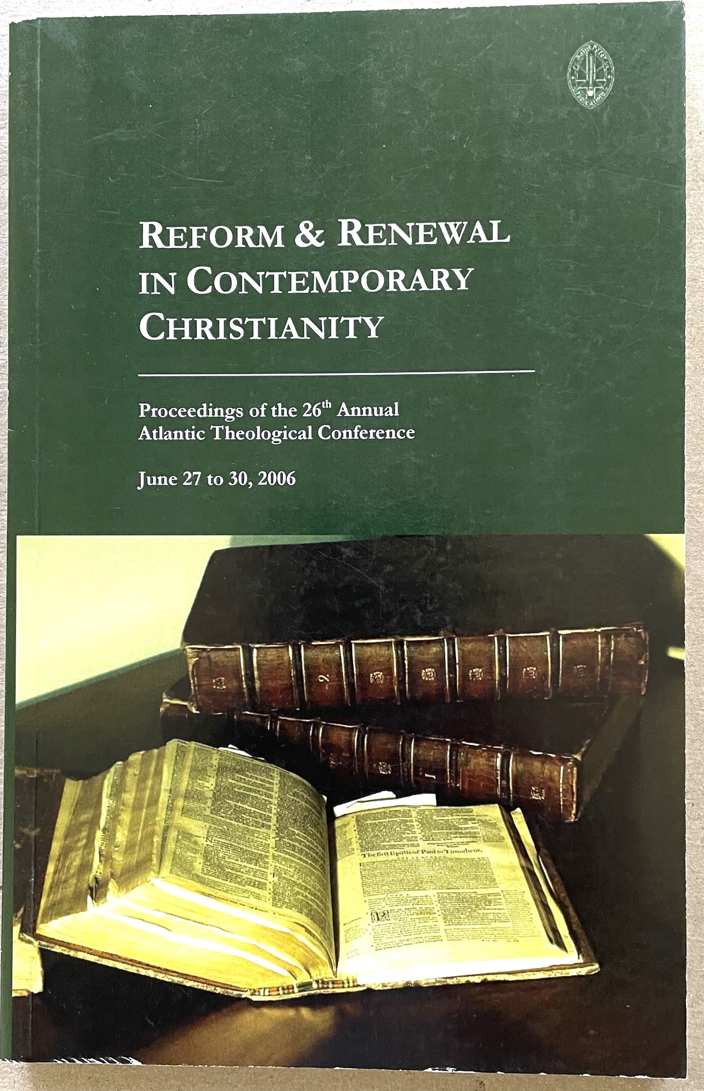 ATC 2006 Reform and Renewal in Contemporary Christianity